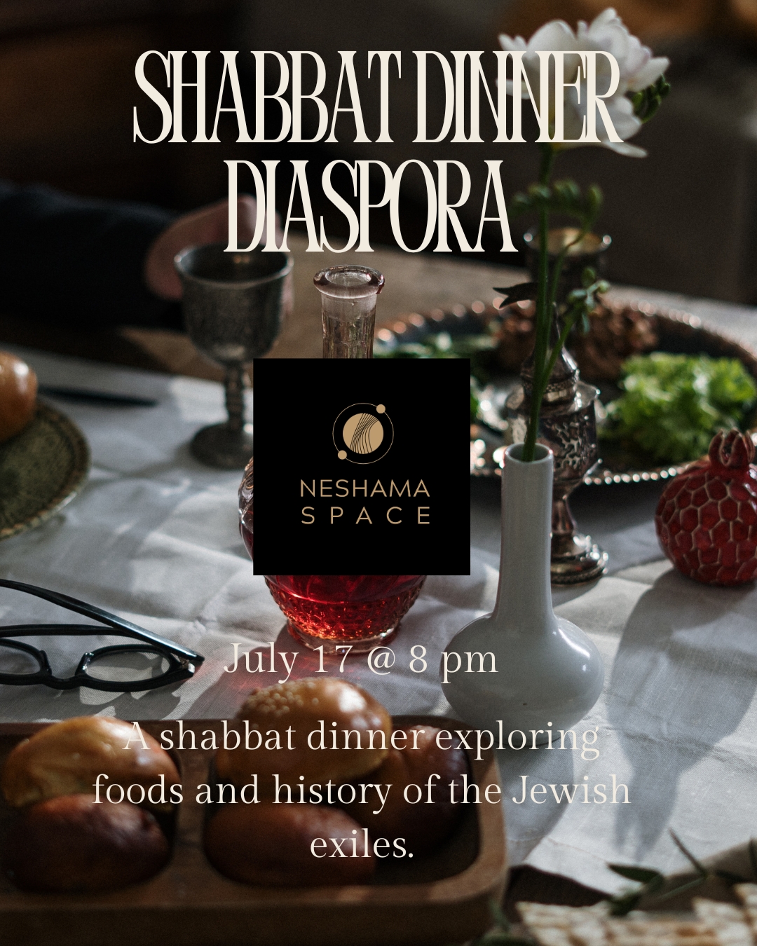 Shabbat Dinner · July 17 - Flavors of the Diaspora